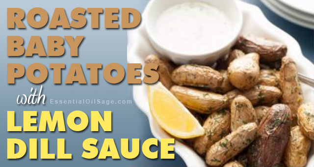 Roasted Baby Potatoes with Lemon Dill Sauce